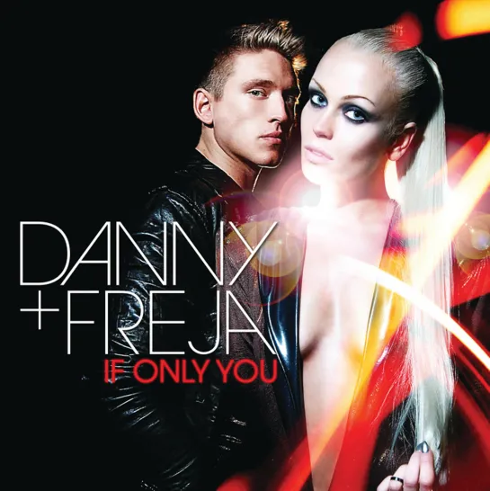 Danny & Freja - If Only You (Uncensored Version. 2011)