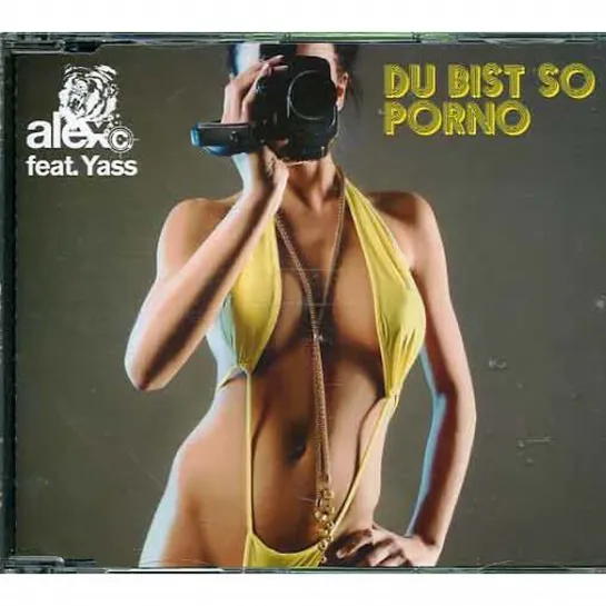 Alex C. feat. Y-Ass - Du Bist So Porno (2008)