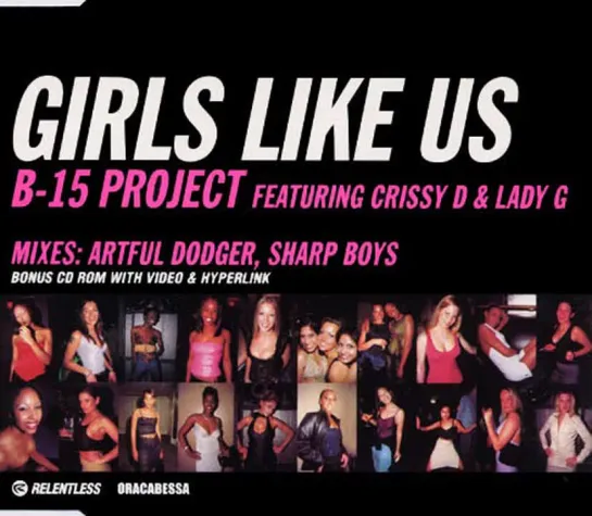 B-15 Project Feat. Crissy D. And Lady G. - Girls Like Us (2000)