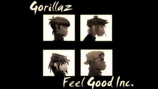 Gorillaz - Feel Good Inc. (Гориллаз, фил гуд)