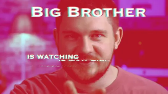 Big Brother is watching you (с) Ай, Как Просто