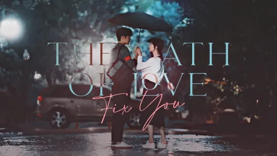 [Фан видео] The Oath Of Love | Gu Wei and Lin Zhixiao : Fix You