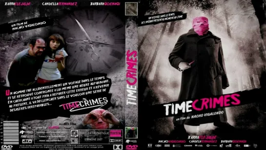 Временная петля / Timecrimes / Los cronocrímenes (2007) Перевод: #ДиоНиК