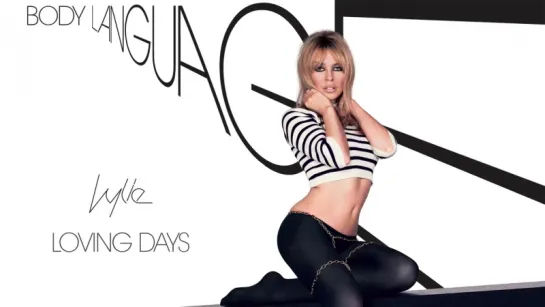 Kylie Minogue - Loving Days