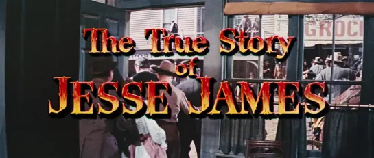 Подлинная история Джесси Джеймса / The True Story of Jesse James 1957