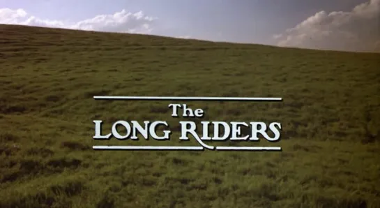 Скачущие издалека / The Long Riders 1980