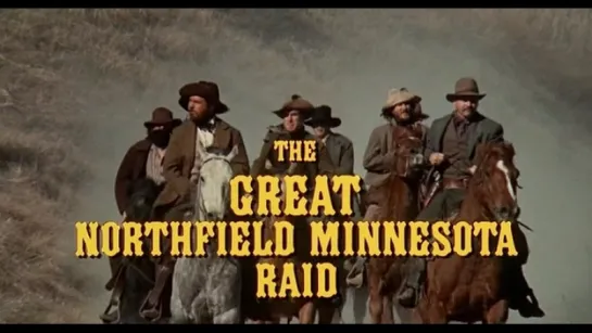 Великий налет на Нортфилд / The Great Northfield Minnesota Raid 1972