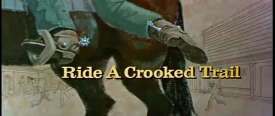 По кривой дорожке / Ride a Crooked Trail 1958