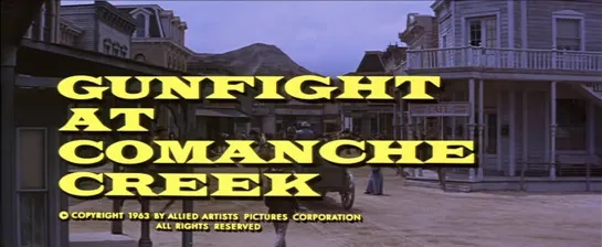 Перестрелка у ручья Команчи / Gunfight at Comanche Creek 1963