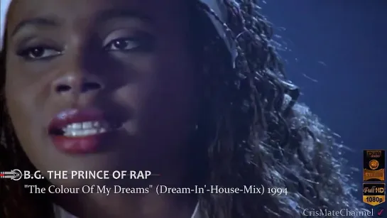 B.G.The Prince Of Rap - The Colour Of My Dreams  (Remix 1994 HD)