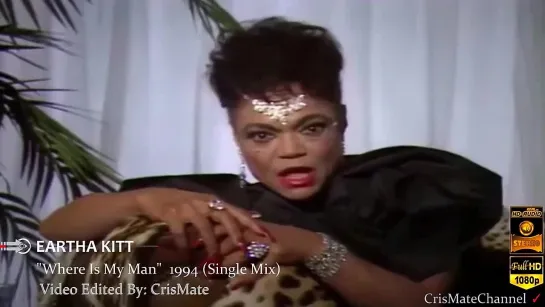 Eartha Kitt - Where Is My Man  (Remix 1994 HD)