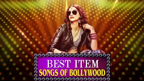 Best Item Songs of Bollywood 2015 _ VIDEO JUKEBOX _ Latest HINDI ITEM SONGS _ T-