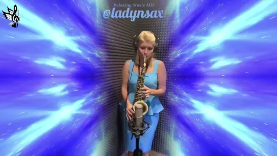 #Ladynsax🎷Saxophone Deep Full Mix🎶Леди Саксофон🎷Cover Mix #relaxingmusicalel.