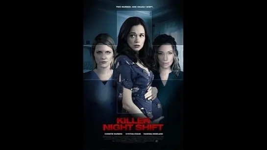 Убийца с Ночной Смены (2018) Killer Night Shift / Night Nurse