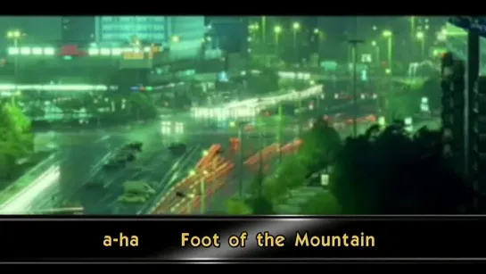 A-Ha - Foot Of The Mountain (2009 HD)