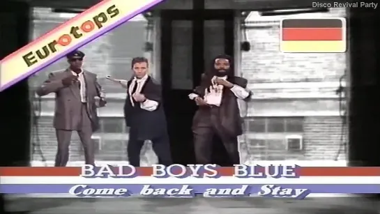 Bad Boys Blue - Come Back And Stay (1987 HD3)