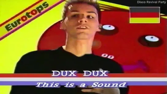 Dux Dux - This Is A Sound (1989 HD)