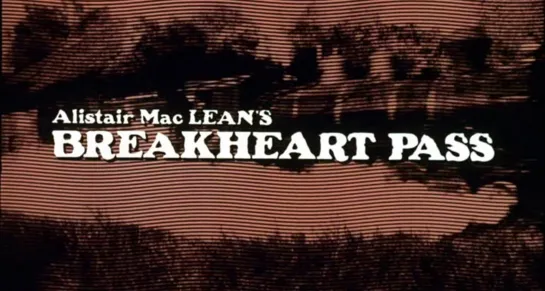 Перевал Брейкхарт / Breakheart Pass 1975