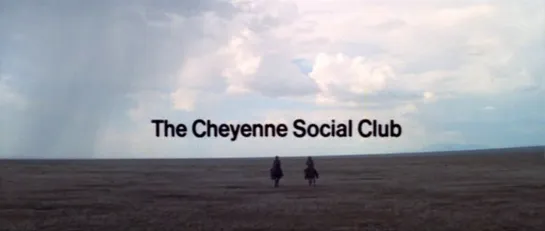 Шайеннский клуб / The Cheyenne Social Club 1970