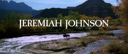 Иеремия Джонсон / Jeremiah Johnson 1972