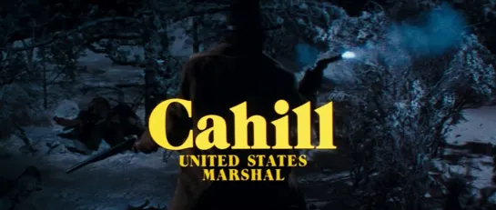 Кэхил. Маршал США / Жестяная звезда / Cahill U.S. Marshal 1973