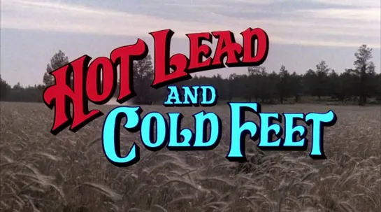 Горячие пули и холодные ноги труса / Hot Lead and Cold Feet 1978