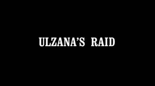 Рейд Ульзаны / Ulzana's Raid 1972