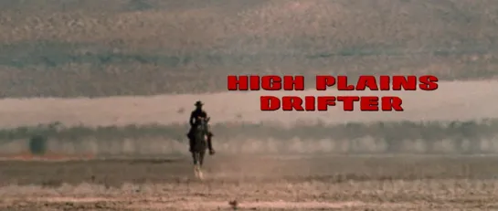 Всадник с высоких равнин / High Plains Drifter 1973