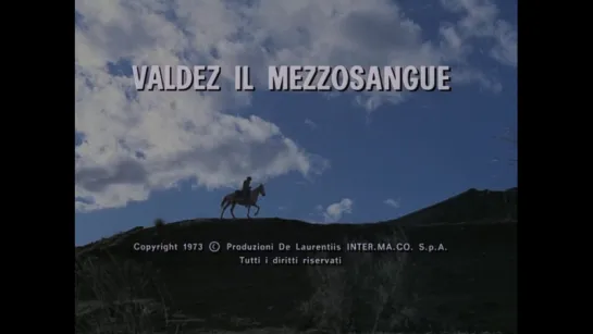 Лошади Вальдеса / Valdez, il mezzosangue 1973