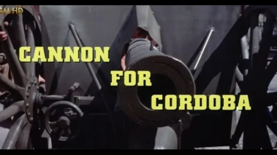 Пушка для Кордоба / Cannon for Cordoba 1970