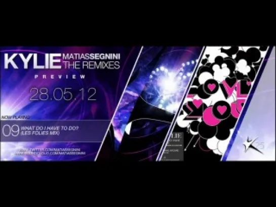 Matias Segnini - Kylie Minogue K25 Remixes Compilation Preview (28.05.2012)