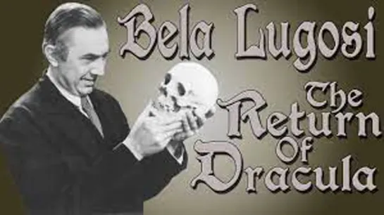 08_Bela Lugosi Documentary: The Return of Dracula / Документальный фильм Белы Лугоши: Возвращение Дракулы ENG+(Auto rus sub)