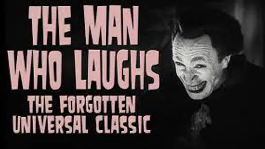 10_The Man Who Laughs: The Forgotten Universal Classic / Человек, который смеется: Забытая универсальная классика ENG+(rus sub