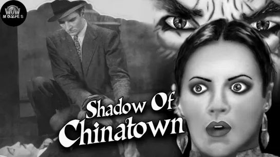 Shadow of Chinatown 1936 / ENG+eng sub