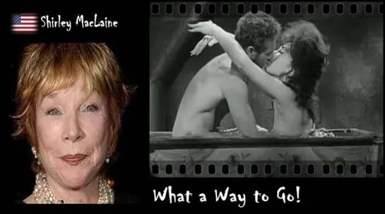 Shirley MacLaine - What a Way to Go!