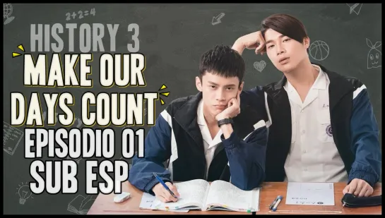 HIStory3 『Make Our Days Count ─ EP O1』Sub Español