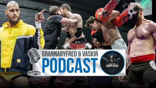 УДАР 133: GrannaryFred & VasKir Podcast