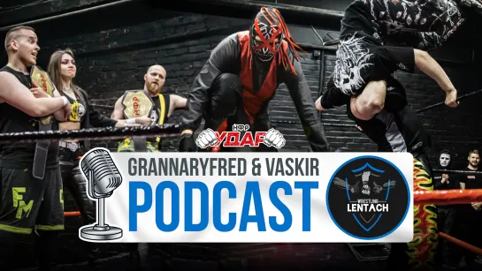 УДАР 132: GrannaryFred & VasKir Podcast