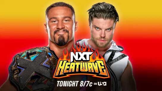 #114 WWE NXT Heatwave 2022 (В озвучке Lentach Wrestling) [Комментатор: Сергей Бруно]