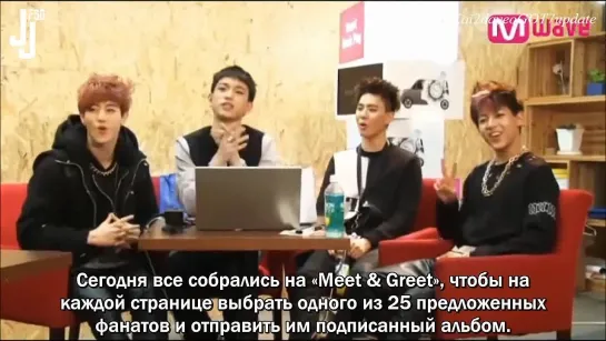 [140206] GOT7  Mwave! Meet & Greet [русс. саб]