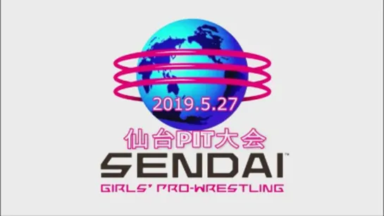 Sendai Girls (2019.05.27)