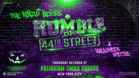 NJPW The Night Before Rumble On 44th Street 2022: A Halloween Special (2022.10.27)