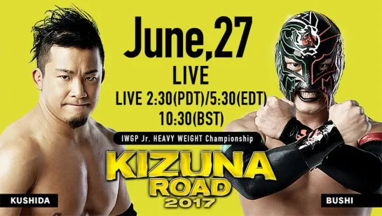 NJPW Kizuna Road 2017 (2017.06.27) - День 8