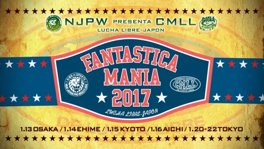 NJPW Presents CMLL Fantastica Mania 2017 (2017.01.22) - День 7