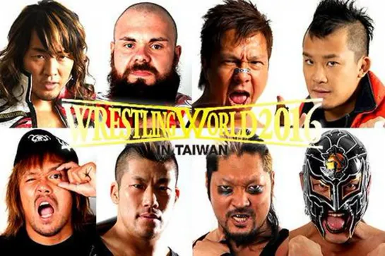 NJPW Wrestling World 2016 In Taiwan (2016.10.15)