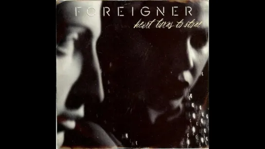 Foreigner - Heart Turns To Stone(1987)