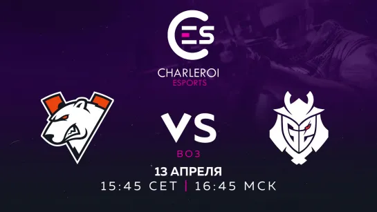 Virtus.pro vs G2 Esports Charleroi Esports 2019