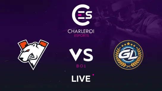 Virtus.pro vs GamerLegion, bo1. Charleroi Esports