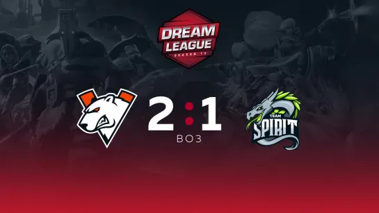 VP 2:1 Team Spirit, DreamLeague Major Quals WB Final bo3