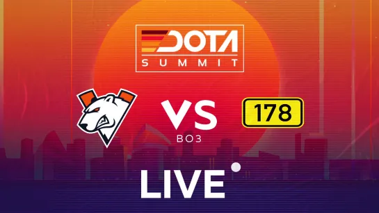 Virtus.pro vs 178, bo3. DOTA Summit 11 CIS Qualifier